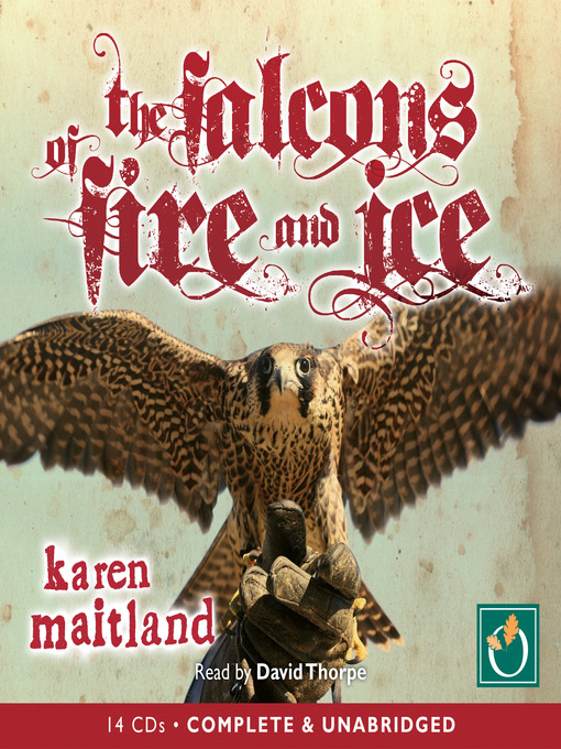 Title details for The Falcons of Fire and Ice by Karen Maitland - Available